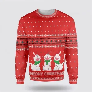 Cat Meowy Christmas Ugly Christmas Sweater For Men And Women, Best Gift For Christmas, Christmas Fashion Winter